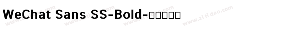 WeChat Sans SS-Bold字体转换
